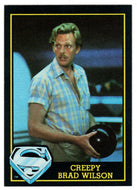 Creepy Brad Wilson (Trading Card) - Superman III - 1983 Topps # 40 - Mint