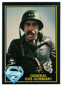 General Gus Gorman? (Trading Card) - Superman III - 1983 Topps # 49 - Mint