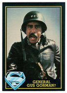 General Gus Gorman? (Trading Card) - Superman III - 1983 Topps # 49 - Mint