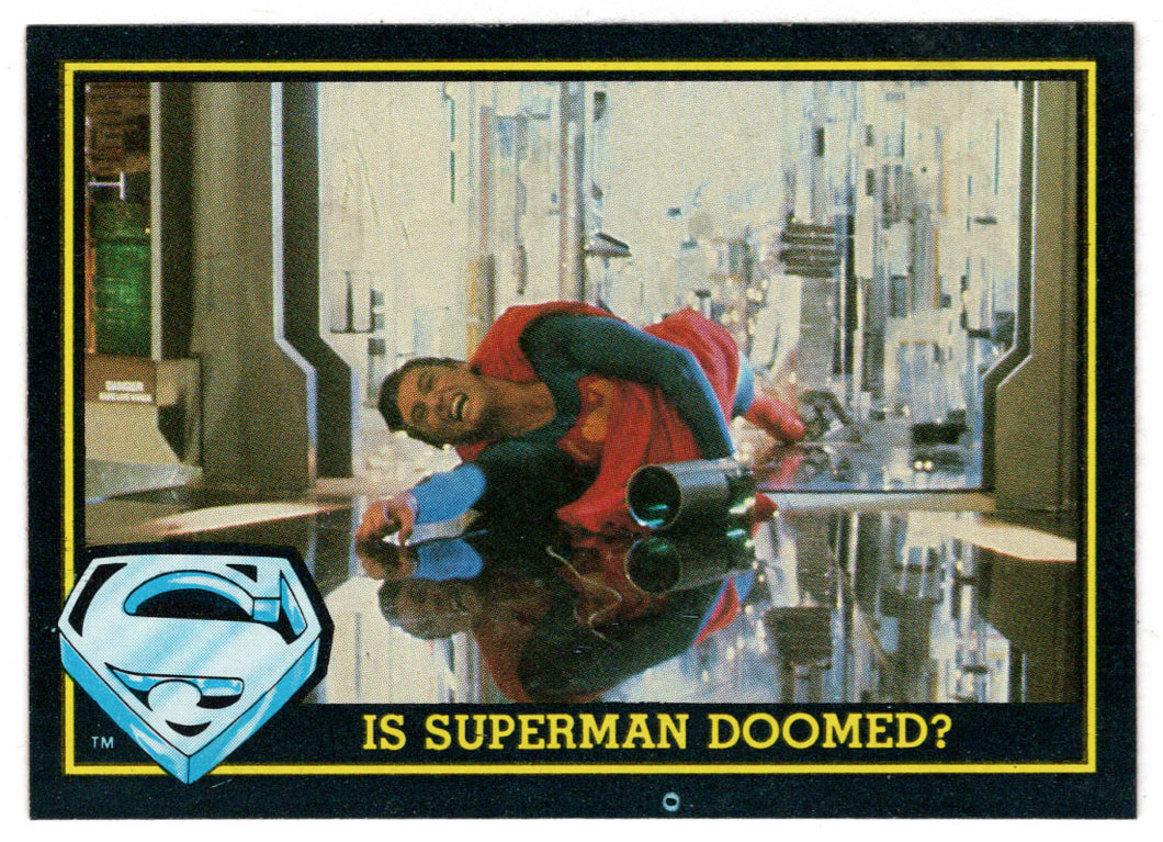 Is Superman Doomed? (Trading Card) - Superman III - 1983 Topps # 82 - Mint