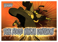 The Foot: Ninja Division Character Overview (Trading Card) Teenage Mutant Ninja Turtles - 2003 Fleer # 65 - Mint