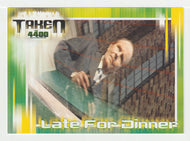 Late For Dinner (Trading Card) The 4400 Season One - 2006 Inkworks # 12 - Mint