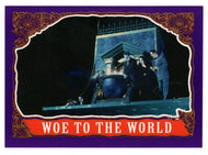 Woe to the World (Trading Card) The Addams Family - 1991 Topps # 11 - Mint