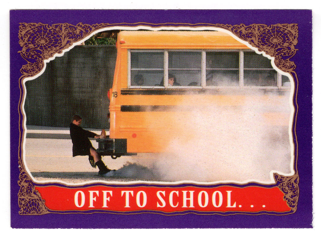 Off to School (Trading Card) The Addams Family - 1991 Topps # 15 - Mint