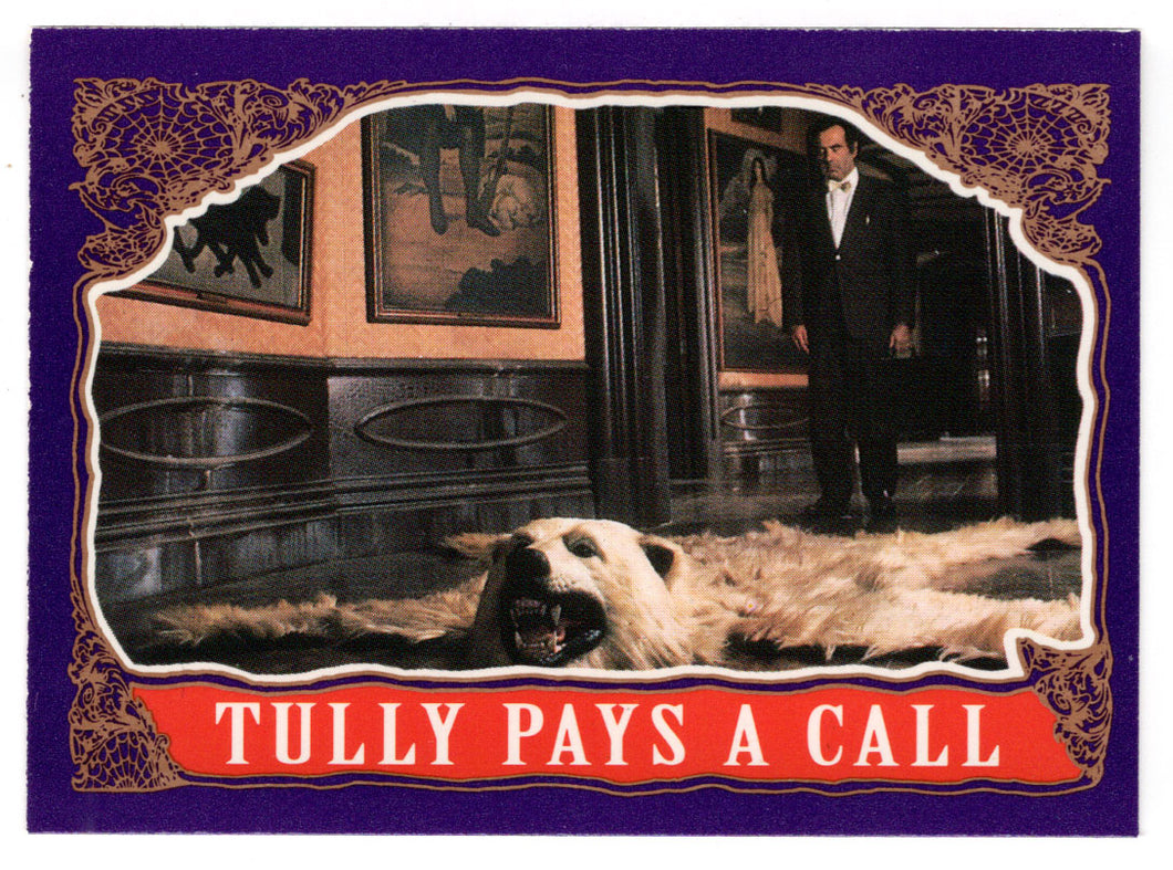 Tully Pays a Call (Trading Card) The Addams Family - 1991 Topps # 16 - Mint