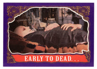 Early to Dead (Trading Card) The Addams Family - 1991 Topps # 32 - Mint