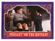 Pugsley on the Hotseat (Trading Card) The Addams Family - 1991 Topps # 40 - Mint