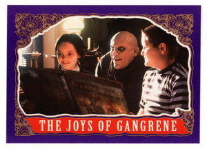 The Joys of Gangrene (Trading Card) The Addams Family - 1991 Topps # 55 - Mint