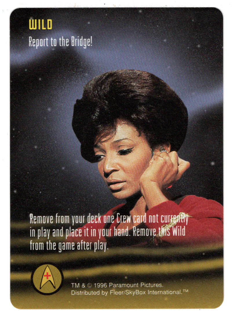 Wild - Report to The Bridge (Trading Card) - Star Trek The Card Game - 1996 Skybox - Mint