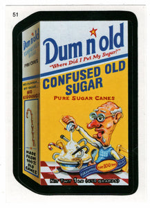 Dum n' old Confused Old Sugar (Trading Card) Wacky Packages All-New Series 4 Stickers - 2006 Topps # 51 - Mint