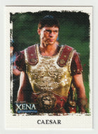 Caesar (Trading Card) Xena Warrior Princess - Art & Images - 2004 Rittenhouse Archives # 41 - Mint