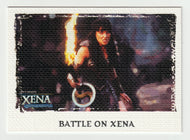 Battle On Xena (Trading Card) Xena Warrior Princess - Art & Images - 2004 Rittenhouse Archives # 51 - Mint