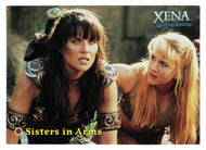 The Friendship between Xena and Gabrielle... - Sisters in Arms (Trading Card) Xena Warrior Princess Season Four & Five - 2001 Rittenhouse Archives # 67 - Mint