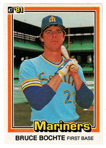 Bruce Bochte - Seattle Mariners (MLB Baseball Card) 1981 Donruss # 403 NM/MT