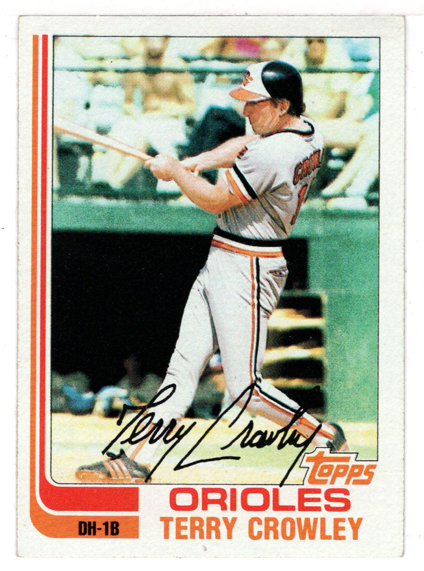 Terry Crowley - Baltimore Orioles (MLB Baseball Card) 1982 Topps # 232 NM/MT