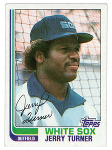 Jerry Turner - Chicago White Sox (MLB Baseball Card) 1982 Topps # 736 NM/MT