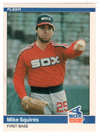 Mike Squires - Chicago White Sox (MLB Baseball Card) 1984 Fleer # 71 Mint