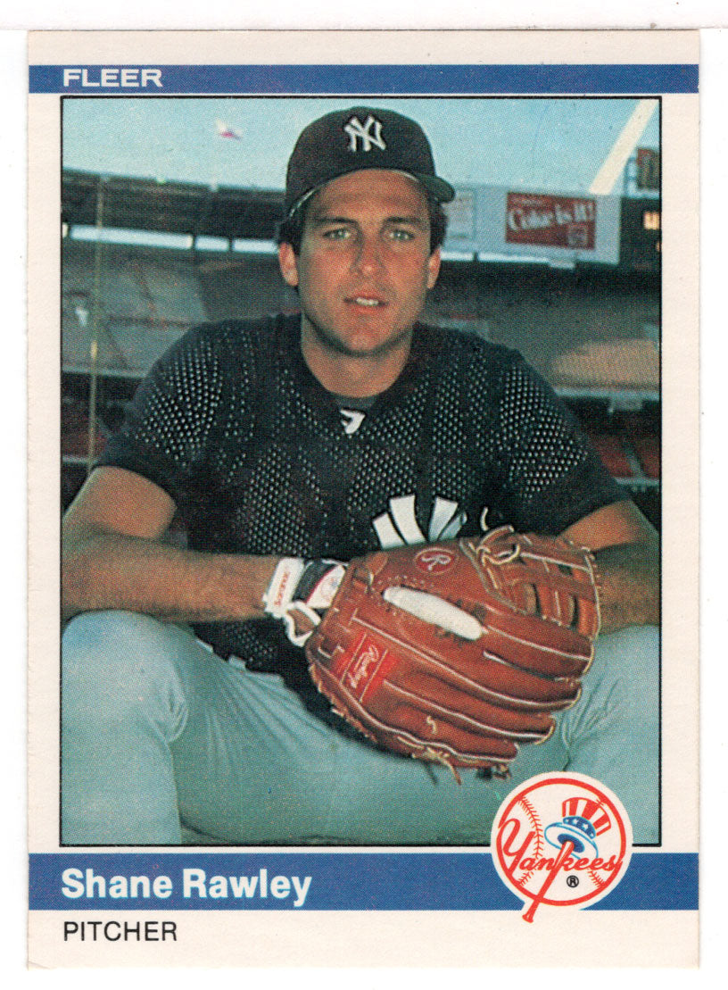 Shane Rawley - New York Yankees (MLB Baseball Card) 1984 Fleer # 138 Mint
