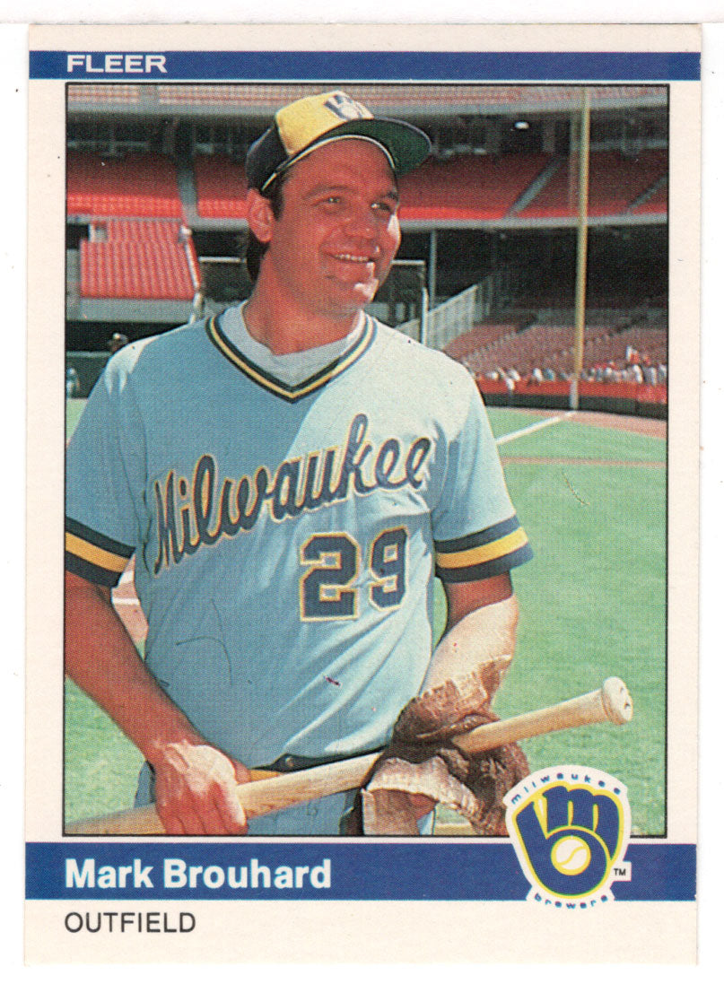 Mark Brouhard - Milwaukee Brewers (MLB Baseball Card) 1984 Fleer # 195 Mint