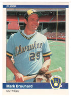 Mark Brouhard - Milwaukee Brewers (MLB Baseball Card) 1984 Fleer # 195 Mint