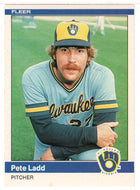 Pete Ladd - Milwaukee Brewers (MLB Baseball Card) 1984 Fleer # 204 Mint