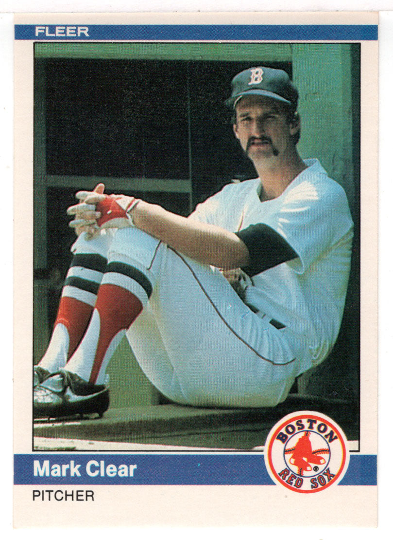 Mark Clear - Boston Red Sox (MLB Baseball Card) 1984 Fleer # 395 Mint