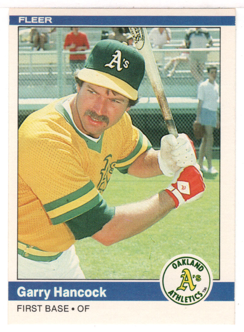 Garry Hancock - Oakland Athletics (MLB Baseball Card) 1984 Fleer # 445 Mint
