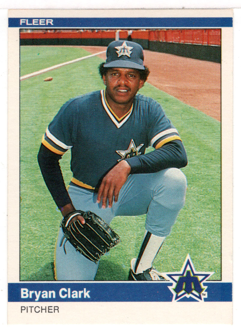 Bryan Clark - Seattle Mariners (MLB Baseball Card) 1984 Fleer # 609 Mint