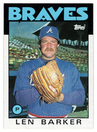 Len Barker - Atlanta Braves (MLB Baseball Card) 1986 Topps # 24 Mint