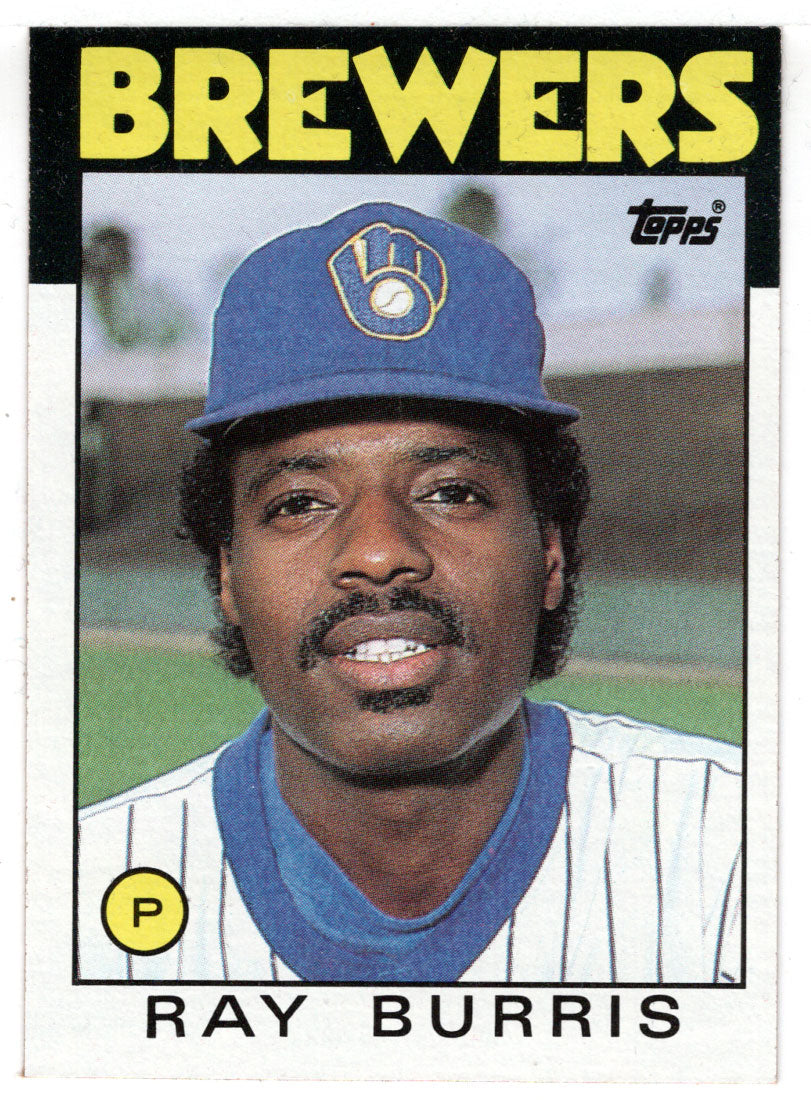 Ray Burris - Milwaukee Brewers (MLB Baseball Card) 1986 Topps # 106 Mint