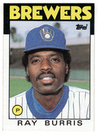 Ray Burris - Milwaukee Brewers (MLB Baseball Card) 1986 Topps # 106 Mint