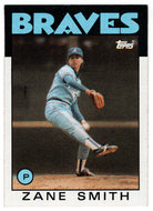 Zane Smith - Atlanta Braves (MLB Baseball Card) 1986 Topps # 167 Mint