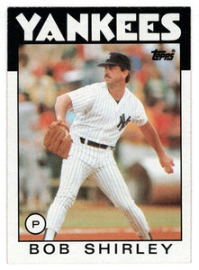 Bob Shirley - New York Yankees (MLB Baseball Card) 1986 Topps # 213 Mint