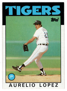 Aurelio Lopez - Detroit Tigers (MLB Baseball Card) 1986 Topps # 367 Mint