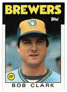 Bob Clark - Milwaukee Brewers (MLB Baseball Card) 1986 Topps # 452 Mint