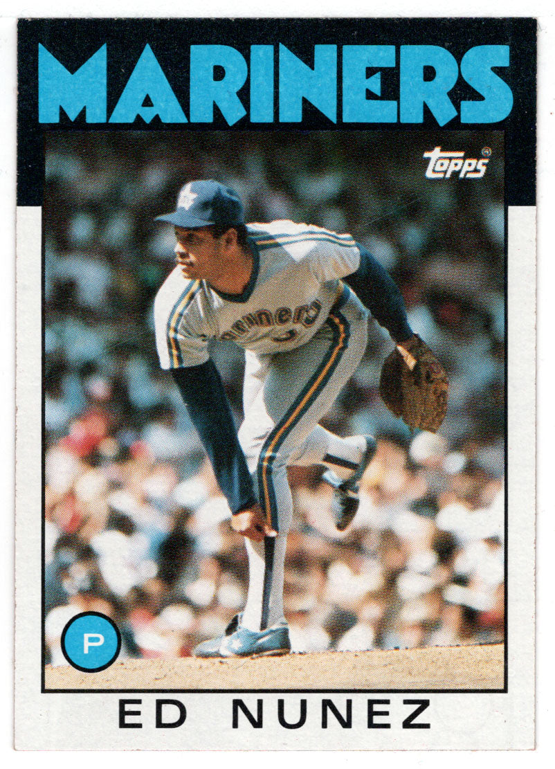 Ed Nunez - Seattle Mariners (MLB Baseball Card) 1986 Topps # 511 Mint