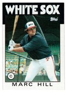 Marc Hill - Chicago White Sox (MLB Baseball Card) 1986 Topps # 552 Mint