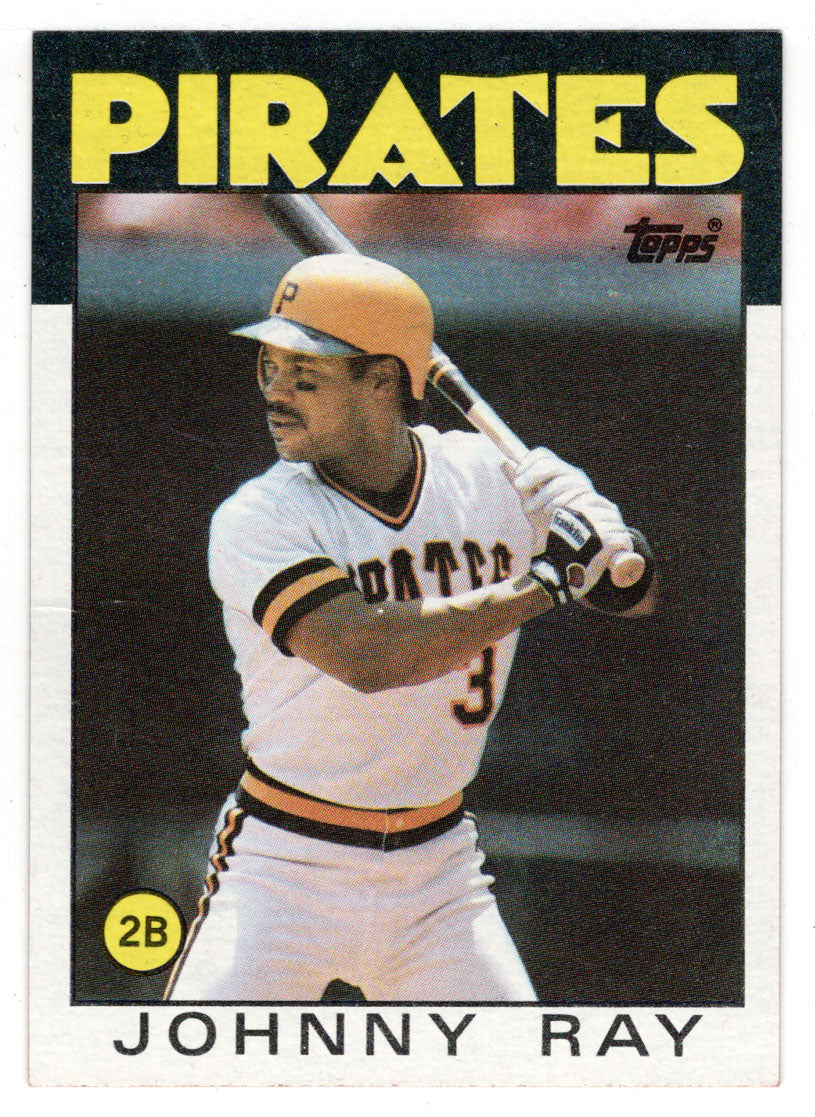 Johnny Ray - Pittsburgh Pirates (MLB Baseball Card) 1986 Topps # 615 Mint