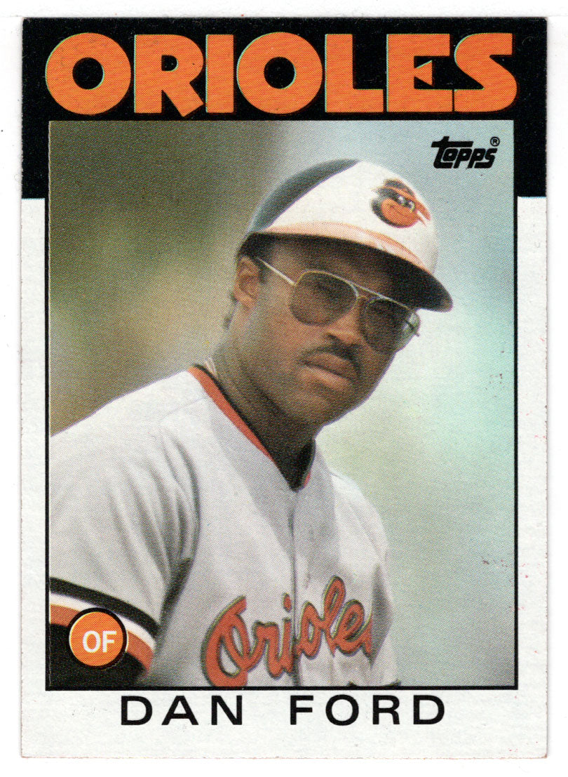 Dan Ford - Baltimore Orioles (MLB Baseball Card) 1986 Topps # 753 Mint