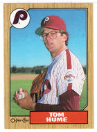 Tom Hume - Philadelphia Phillies (MLB Baseball Card) 1987 O-Pee-Chee # 251 Mint