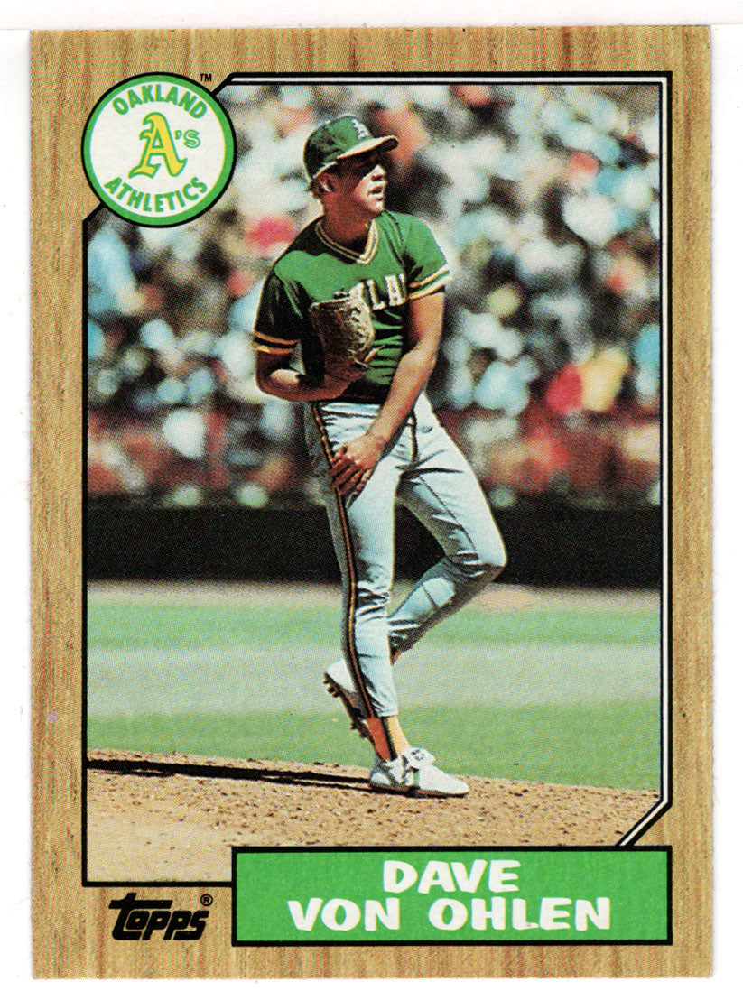 Dave Von Ohlen - Oakland Athletics (MLB Baseball Card) 1987 Topps # 287 Mint