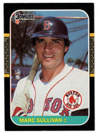 Marc Sullivan - Boston Red Sox (MLB Baseball Card) 1987 Donruss # 643 NM/MT