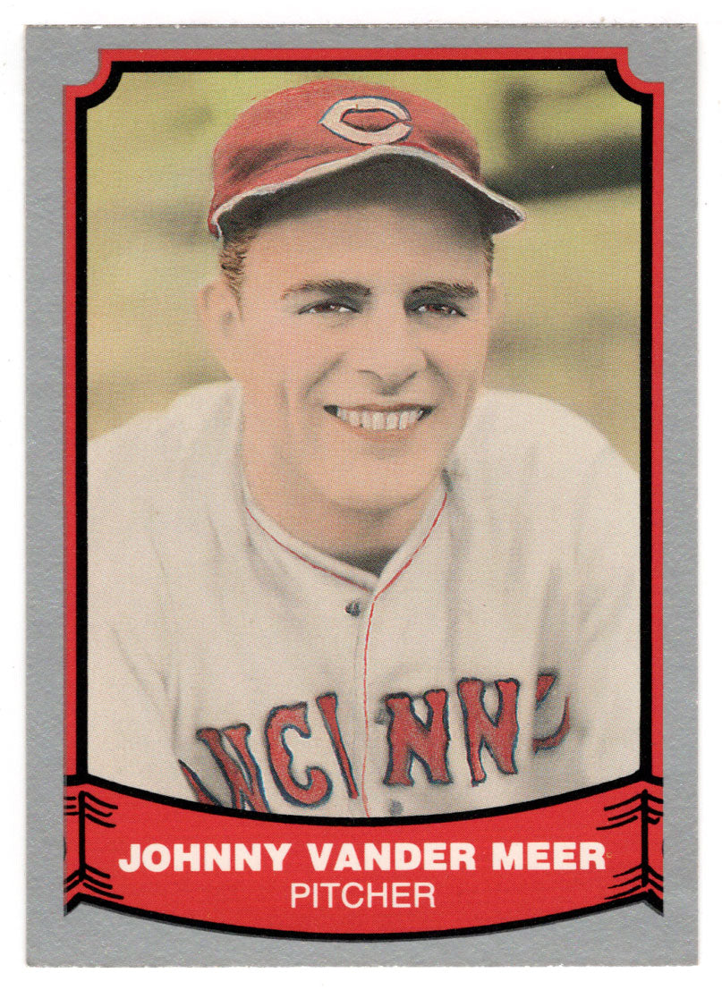 Johnny VanderMeer - Cincinnati Reds (MLB Baseball Card) 1988 Pacific Legends I # 30 Mint