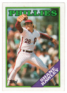 Shane Rawley - Philadelphia Phillies (MLB Baseball Card) 1988 Topps # 66 Mint