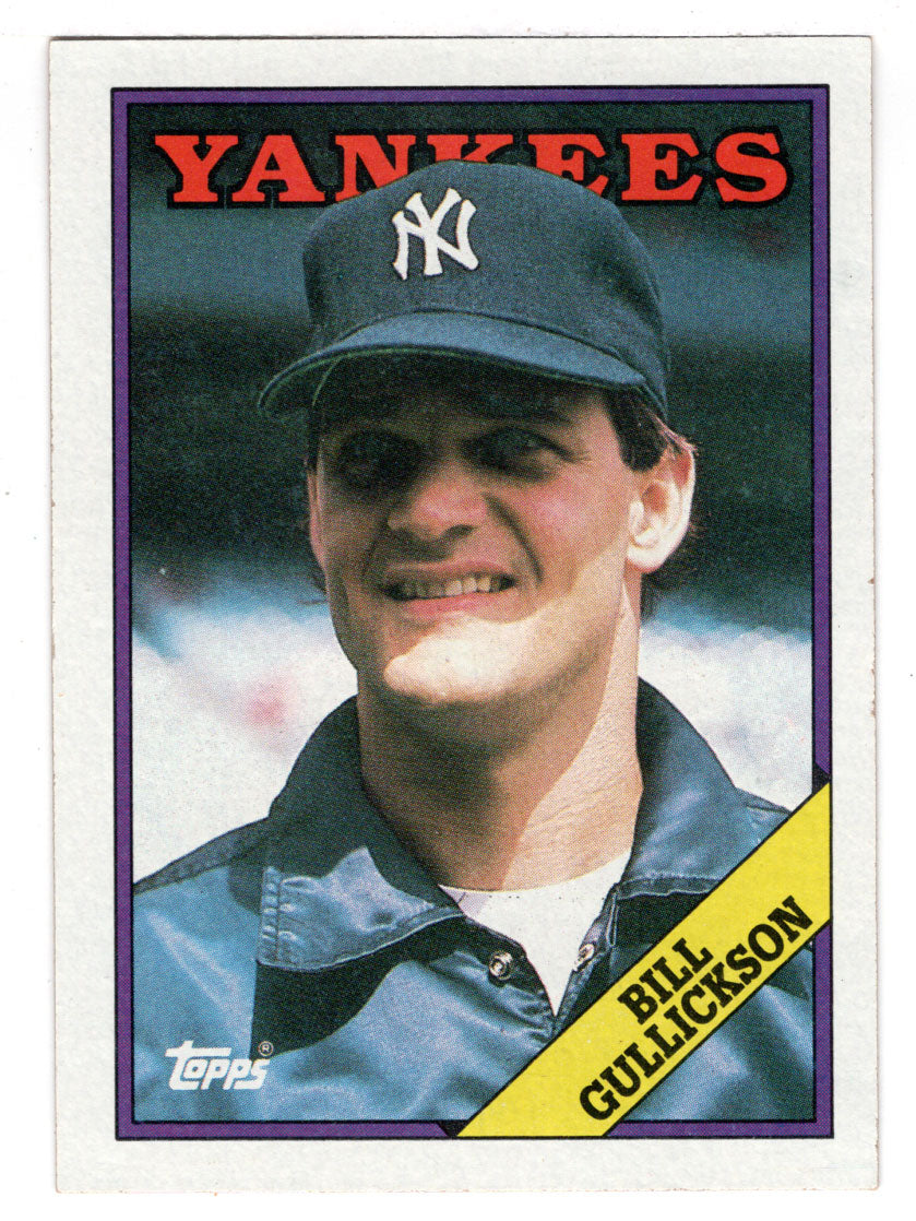 Bill Gullickson - New York Yankees (MLB Baseball Card) 1988 Topps # 711 Mint