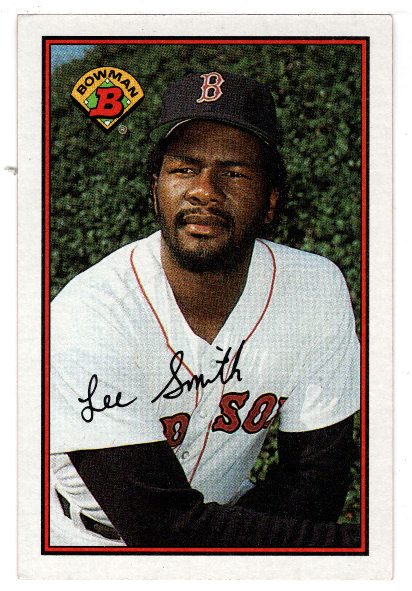 Lee Smith - Boston Red Sox (MLB Baseball Card) 1989 Bowman # 19 Mint