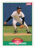 Tom Brookens - New York Yankees (MLB Baseball Card) 1989 Score Rookie & Traded # 73 Mint