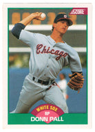 Donn Pall - Chicago White Sox (MLB Baseball Card) 1989 Score Rookie & Traded # 102 Mint