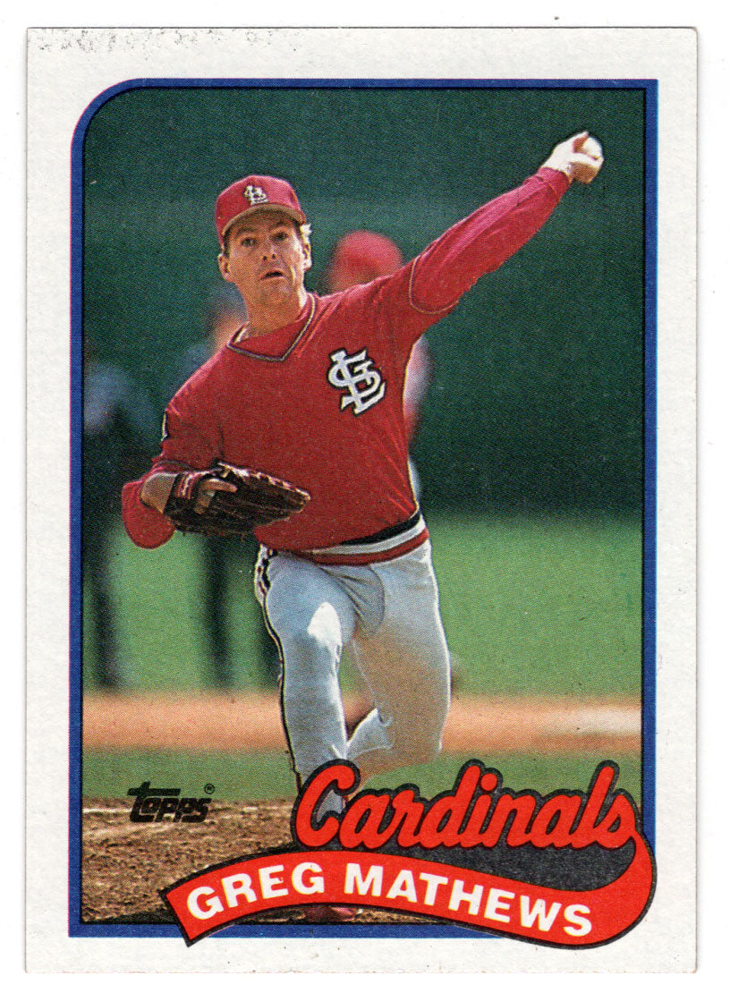 Greg Mathews - St. Louis Cardinals (MLB Baseball Card) 1989 Topps # 97 Mint