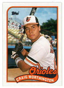 Craig Worthington - Baltimore Orioles (MLB Baseball Card) 1989 Topps # 181 Mint